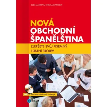 Kniha Nová obchodní španělština + - Ludmila Mlýnková, Olga Macíková