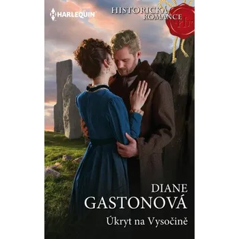 Kniha Úkryt na Vysočině - Diane Gastonová