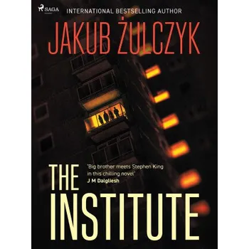 Kniha The Institute - Jakub Żulczyk