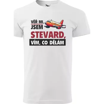 Pánské tričko Sablio Tričko s potiskem Věř mi, jsem stevard - bílé 2XL