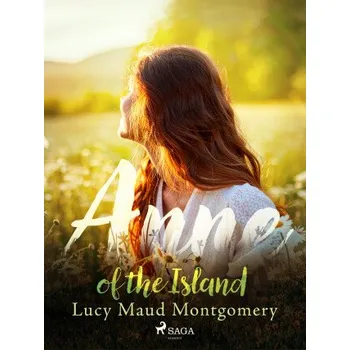 Kniha Anne of the Island - Lucy Maud Montgomeryová