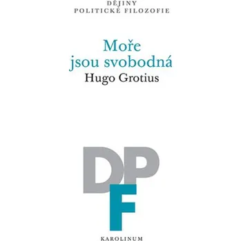 Kniha Moře jsou svobodná - Hugo Grotius
