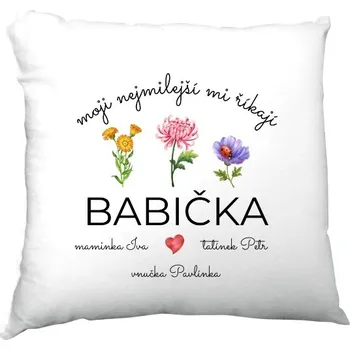 Dekorativní polštářek Polštář saténový s potiskem Moji nejmilejší mi říkají babička - jméno vnoučete a rodičů