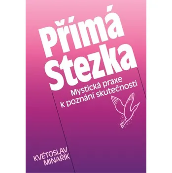 Kniha Přímá Stezka - Květoslav Minařík