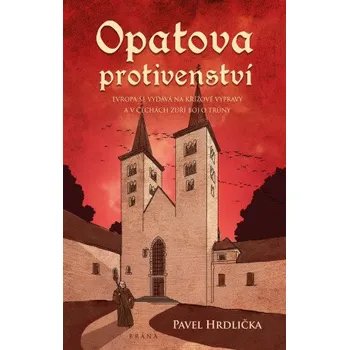 Kniha Opatova protivenství - Pavel Hrdlička