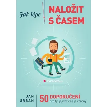 Kniha Jak lépe naložit s časem - Jan Urban