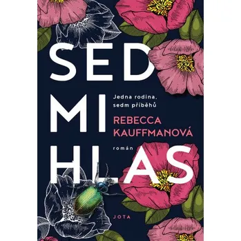 Kniha Sedmihlas - Rebecca Kauffmanová
