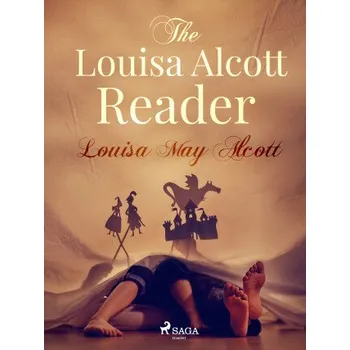 Kniha The Louisa Alcott Reader - Louisa May Alcottová