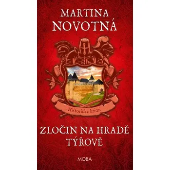 Kniha Zločin na hradě Týřově - Martina Novotná