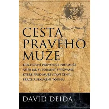 Kniha Cesta pravého muže - David Deida