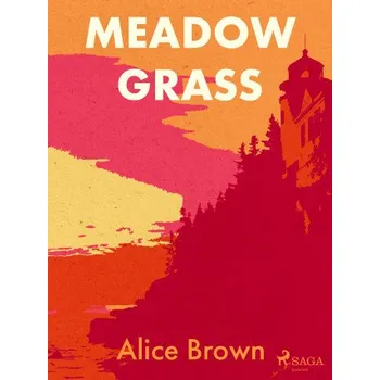 Kniha Meadow Grass - Alice Brown