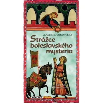 Kniha Strážce boleslavského mysteria - Vlastimil Vondruška