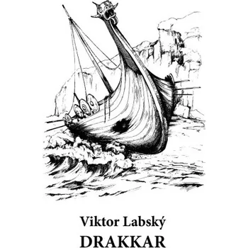 Kniha Drakkar - Viktor Labský