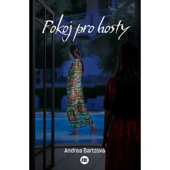 Kniha Pokoj pro hosty - Andrea Bartz