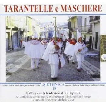 Zahraniční hudba CD Various: Tarantelle E Maschere - Balli E Canti Tradizionali In Irpinia - Vol.1 1999