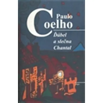 Kniha Ďábel a slečna Chantal - Paulo Coelho