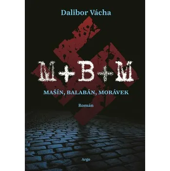 Kniha M+ B+ M - Dalibor Vácha