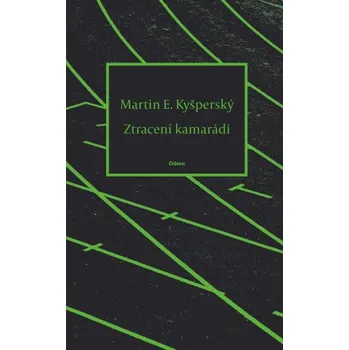 Kniha Ztracení kamarádi - Kyšperský Martin E.