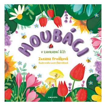 Kniha Houbáci v zahradní říši - Zuzana Froňková