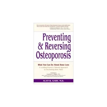 Cizojazyčná kniha Preventing and Reversing Osteoporosis - Gaby, Alan