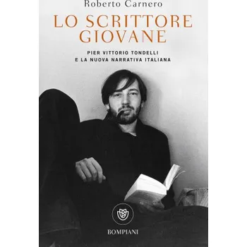 Kniha scrittore giovane. Pier Vittorio Tondelli e la nuova narrativa italiana – Roberto Carnero (IT)