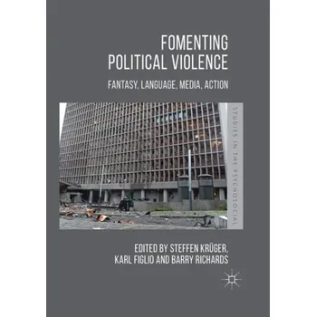 Fomenting Political Violence