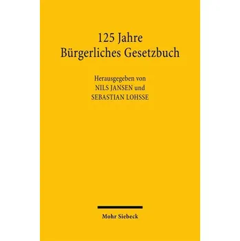 125 Jahre Bürgerliches Gesetzbuch - Jansen, Nils