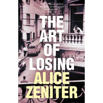 Cizojazyčná kniha Art of Losing - Zeniter, Alice