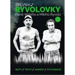Zpěvník Ryvolovky – Písně Wabiho a Mikiho Ryvolů 3 díl - Ryvola Wabi Ryvola Miki