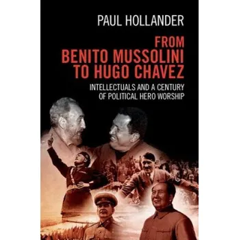 Cizí jazyk From Benito Mussolini to Hugo Chavez (Paul Hollander)(Brožovaná)