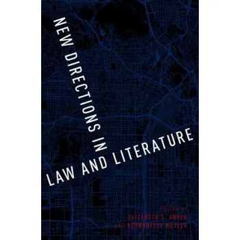 Cizí jazyk New Directions in Law and Literature (Elizabeth S. Anker,Bernadette Meyler)(Brožovaná)