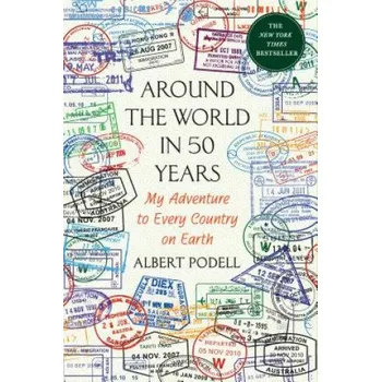 Kniha AROUND THE WORLD IN 50 YEARS (Albert Podell)(Brožovaná)