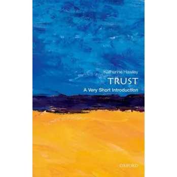 Cizojazyčná kniha Trust: A Very Short Introduction (Katherine Hawley)(Brožovaná)