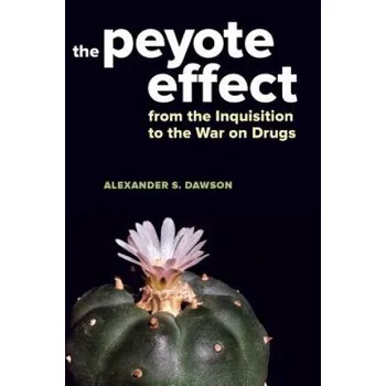 Peyote Effect (Alexander S. Dawson)(Brožovaná)