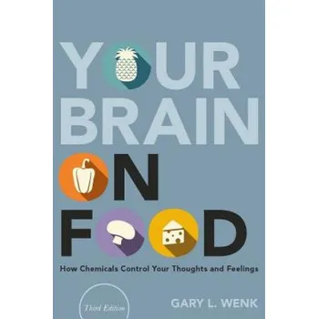 Cizí jazyk Your Brain on Food (David Wenk)(Pevná)