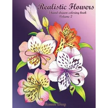 Realistic Flowers: A hand-drawn coloring book (Volume 2) (Queenie Wong)(Brožovaná)