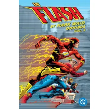 Komiks pro dospělé The Flash by Mark Waid Omnibus Vol. 3 (Josh Hood,Oscar Jimenez,Ethan Van Sciver,John Byrne)(Pevná)