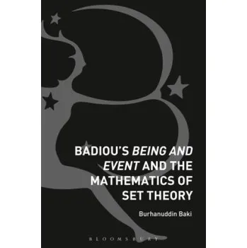 Učebnice Badiou's Being and Event and the Mathematics of Set Theory (Burhanuddin Baki)(Brožovaná)