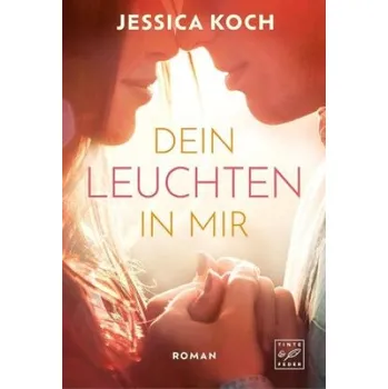 Kniha Dein Leuchten in mir (Jessica Koch)(Brožovaná)