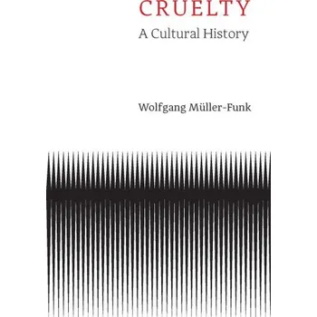 Cestování Cruelty (Wolfgang Muller-Funk)(Pevná)