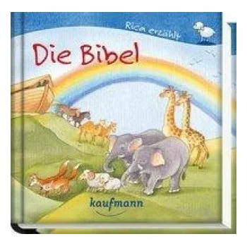 Rica erzählt - Die Bibel (Sebastian Tonner,Johanna Ignjatovic)(Pevná)