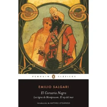 Beletrie pro dospělé El corsario negro / Los tigres de Mompracem / El rey del mar (EMILIO SALGARI)(Brožovaná)