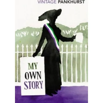 Cizí jazyk My Own Story (Emmeline Pankhurst)(Brožovaná)