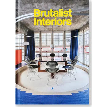 Cizojazyčná kniha Brutalist Interiors