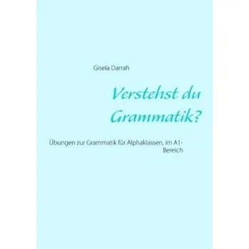 Německý jazyk Verstehst du Grammatik? - Darrah, Gisela