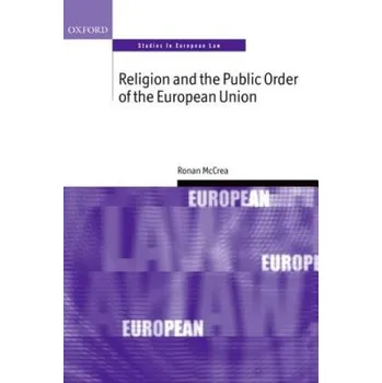 Cizí jazyk Religion and the Public Order of the European Union (McCrea,Ronan (Senior Lecturer in Law,University College London))(Brožovaná)