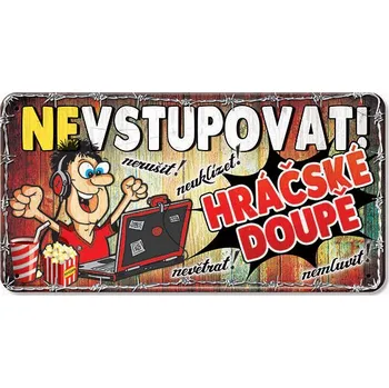 Plechová cedule Plechová cedulka Hráčské doupě
