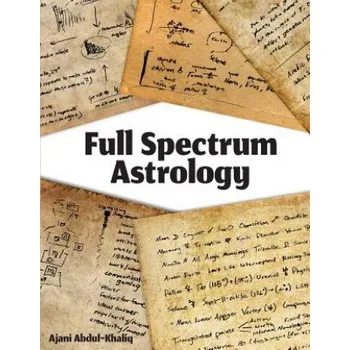 Učebnice Full Spectrum Astrology (Ajani Abdul-Khaliq)(Brožovaná)