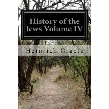 Cizí jazyk History of the Jews Volume IV (Heinrich Graetz)(Brožovaná)