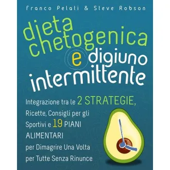 Dieta Chetogenica e Digiuno Intermittente (Franco Pelati)(Brožovaná)